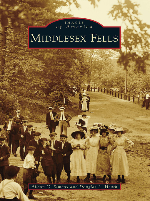 Title details for Middlesex Fells by Alison C. Simcox - Available
